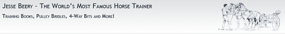 Prof Jesse Beery Horse Training Books, Beery Pulley Bridle, Horse Training Tips, Beery 4-Way Bit